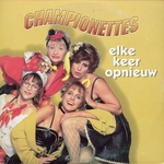 Championnettes - Elke keer opnieuw