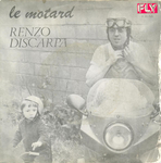 Renzo Discarpa - Le motard