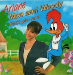 Ariane - Mon ami Woody