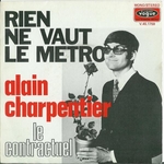 Alain Charpentier - Rien ne vaut le mtro