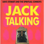 Dave Stewart and The Spiritual Cowboys - Jack talking