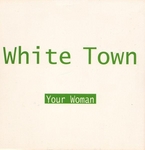 White Town - Your woman