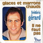Frédéric Gérard - Glaces et marrons chauds