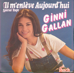 Ginni Gallan - Il m'enlève aujourd'hui (spécial rapt)