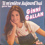 Ginni Gallan - Il m'enlve aujourd'hui (spcial rapt)