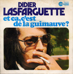 Didier Lasfarguette - Et ça c'est de la guimauve