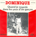 Dominique - Quand je regarde dans les yeux d'un garçon