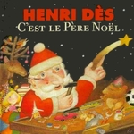 Henri Dès - Petit Papa Noel