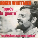 Roger Whittaker - Un éléphant sur mon balcon