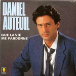 Daniel Auteuil - Que la vie me pardonne