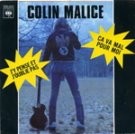 Colin Malice - Ca va mal pour moi
