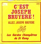 Les gardes champtres de St Remy - Allez, Joseph Bruyre