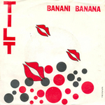 Tilt - Banani banana