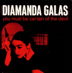 Diamanda Gals - You must be certain of the devil