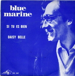 Blue Marine - Si tu es bien