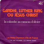 Les petits chanteurs d'Ile de France - Gandhi, Luther King ou Jésus-Christ