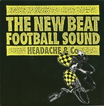 Headache & Co - The new beat football sound