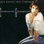 Charlotte Gainsbourg - Zro point vers l'infini