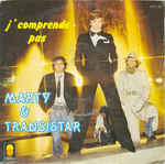 Marty et Transistar - J'comprends pas