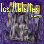 Les Ablettes - Tu verras