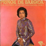 Prince de Baroda - Que c'est triste un monde sans amour