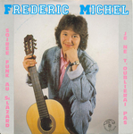 Frédéric Michel - Je ne t'oublierai pas