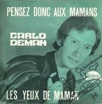 Carlo Deman - Pensez donc aux mamans