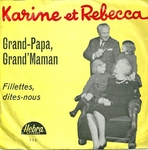 Karine et Rebecca - Grand-Papa Grand'Maman
