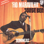 Jorge Ben - Fio Maravilha