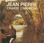 Jean Pierre - La chanson de l'Ardeche