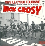 Mick Crosy - Vive le cyclo-tourisme