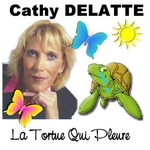 Cathy Delatte - La tortue qui pleure
