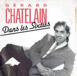 Gérard Chatelain - Dans les sixties