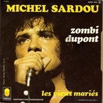 Michel Sardou - Zombi Dupont