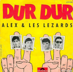 Alex et les Lzards - Dur, dur