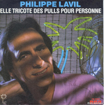 Philippe Lavil - Elle tricote des pulls pour personne