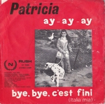 Patricia - Bye bye c'est fini (Italia mia)