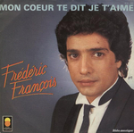 Frédéric François - Mon cœur te dit je t'aime