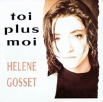 Hélène Gosset - Toi plus moi