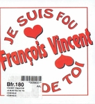 Fran�ois Vincent - Je suis fou de toi
