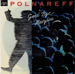 Michel Polnareff - Good Bye Marylou