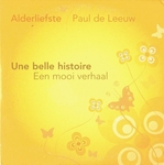 Alderliefste en Paul de Leeuw - Une belle histoire (een mooi verhaal)