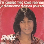 Shake - I'm singing this song for you
