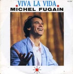Michel Fugain - Viva la vida