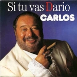 Carlos - Si tu vas Dario