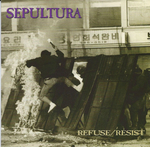 Sepultura - Refuse/Resist