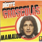 Pierre Groscolas - Mamalou