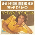 Frdric Franois - Viens te perdre dans mes bras