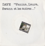 Dave - Vanina, Laura, Swann et les autres