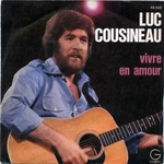 Luc Cousineau - Vivre en amour